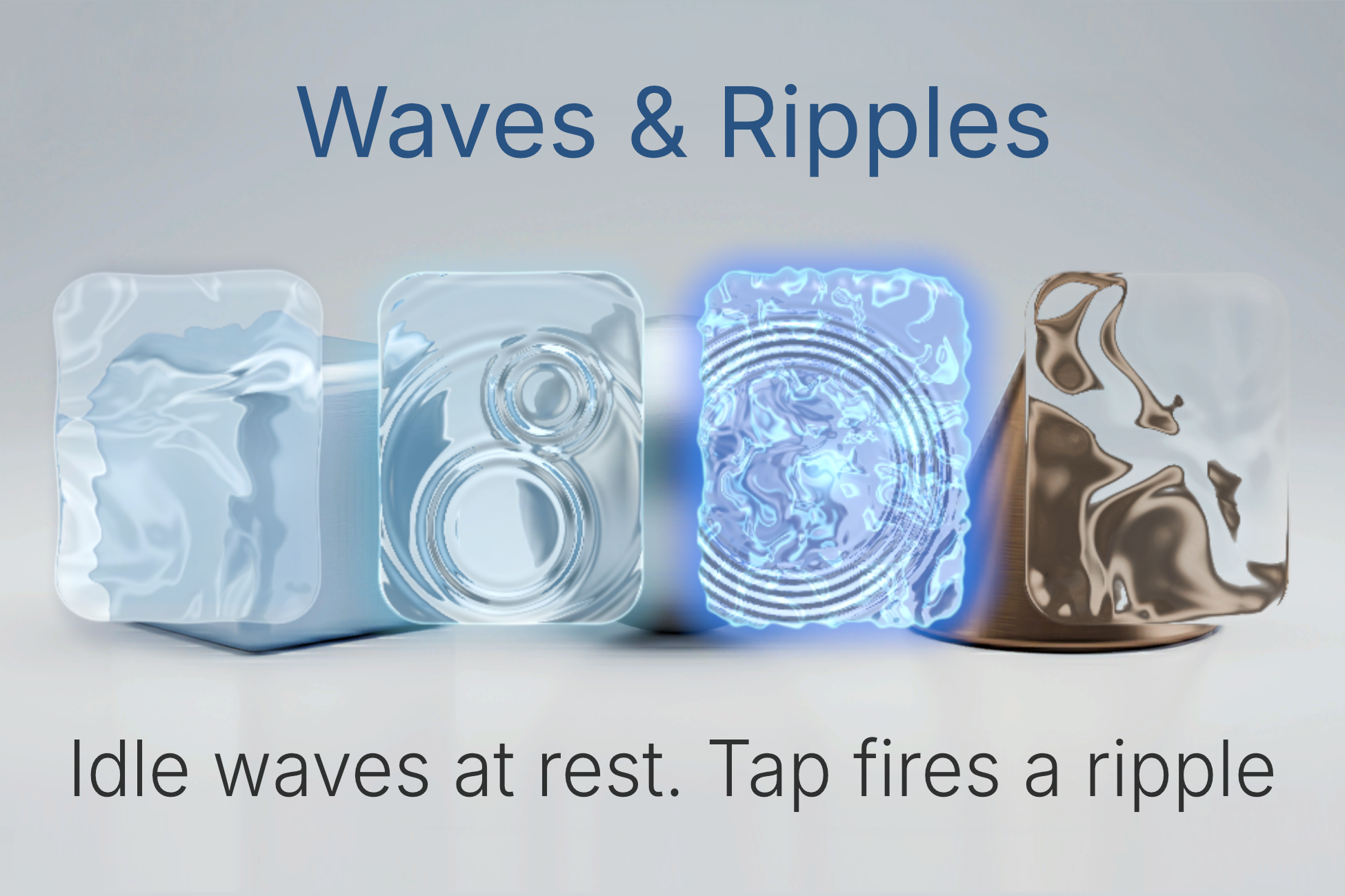 Waves & ripples — idle waves at rest, tap fires a ripple